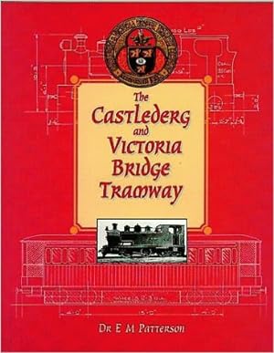 Seller image for THE CASTLEDERG & VICTORIA BRIDGE TRAMWAY for sale by Martin Bott Bookdealers Ltd