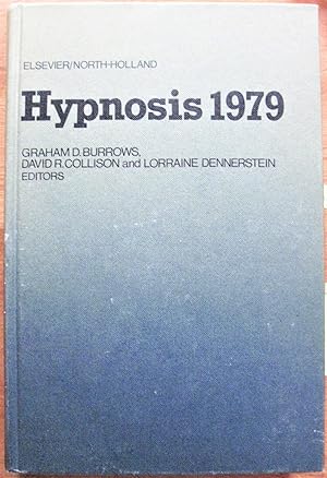 Hypnosis 1979. Proceedings of the 8th International Congress of Hypnosis and Psychosomatic Medici...