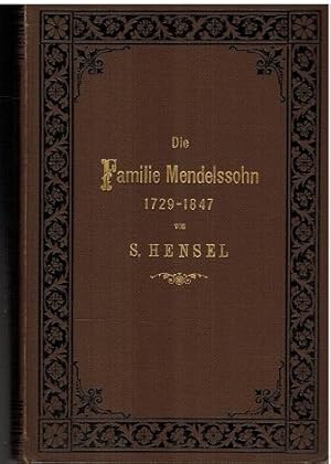 Bild des Verkufers fr Die Familie Mendelssohn 1729 - 1847. Nach Briefen und Tagebchern. Von S. Hensel. Band I. (1729 - 1835) Mit 8 Portraits, gezeichnet von Wilhelm Hensel. Vermehrt um ein Geleitwort von Paul Hensel und ein Portrait S. Hensels. zum Verkauf von Antiquariat Appel - Wessling