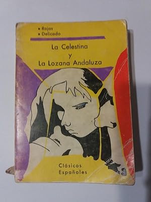 Imagen del vendedor de La Celestina y La Lozana Andaluza a la venta por Libros Ambigú