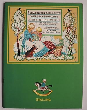 Seller image for Schweinchen - schlachten, W�rstchen - machen, quiek, quiek quiek! Lustige Kinderreime f�r Mutter und Kind for sale by Antiquariat UPP
