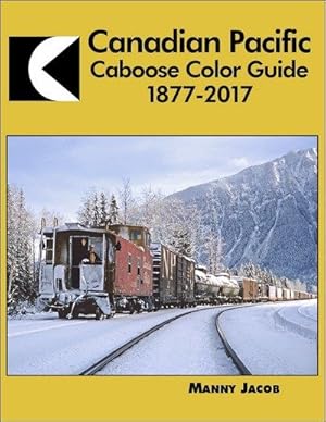 Canadian Pacific Caboose Color Guide 1877-2017