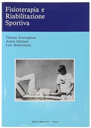 Immagine del venditore per FISIOTERAPIA E RIABILITAZIONE SPORTIVA.: venduto da Bergoglio Libri d'Epoca