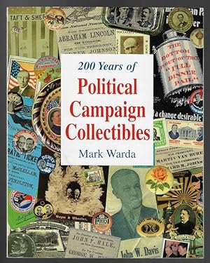 200 Years of Political Campaign Collectibles (SIGNED FIRST EDITION)