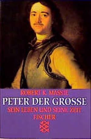 Bild des Verkufers fr Peter der Grosse: Sein Leben und seine Zeit zum Verkauf von Antiquariat Armebooks