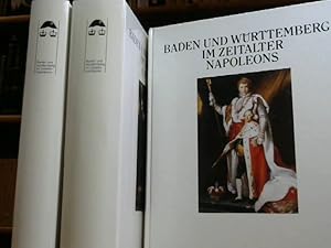 Baden und Württemberg im Zeitalter Napoleons Band 1/ 1 Katalog, Band 1/ 2 Katalog, Band 2 Aufsätze,