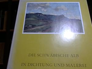 Image du vendeur pour Die Schwbische Alb in Dichtung und Malerei mis en vente par BuchKaffee Vividus e.K.