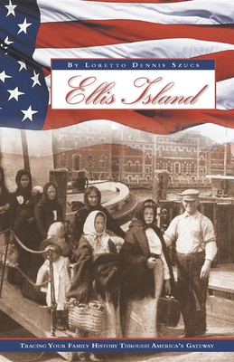 Image du vendeur pour Ellis Island: Tracing Your Family History Through America's Gateway (Hardback or Cased Book) mis en vente par BargainBookStores