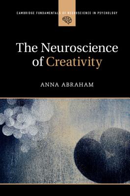 Image du vendeur pour The Neuroscience of Creativity (Paperback or Softback) mis en vente par BargainBookStores