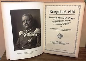 Kriegsbuch 1914 : Die Geschichte des Weltkriegs auf den Schlachtfeldern Frankreichs, von Lüttich ...