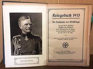 Kriegsbuch 1915 : Die Geschichte des Weltkriegs bis zum Fall der Festungen Warschau und Iwangorod...