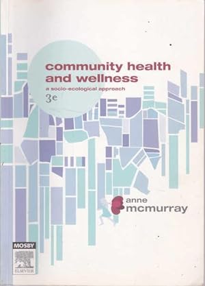 Seller image for Community Health and Wellness: a Socio-Ecological Approach -3rd Edition for sale by Goulds Book Arcade, Sydney