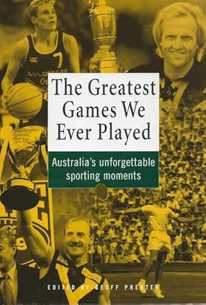 The Greatest Games Ever Played: Australia's Unforgettable Sporting Moments