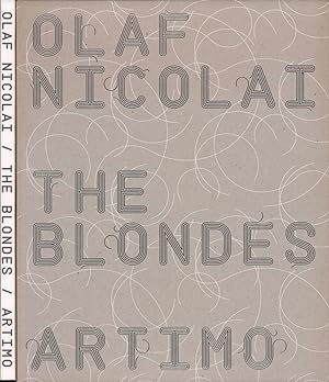 The Blondes. (Edited by Chris Driessen, Heidi van Mierlo. Translation: Eva Wilson).