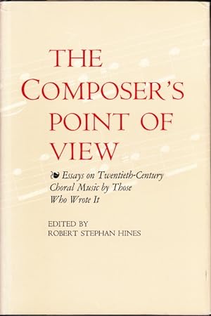 Immagine del venditore per The Composer?s Point of View. Essays on Twntieth-Century Choral Music by Those Who Wrote It. venduto da Centralantikvariatet