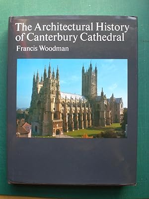 Seller image for The Architectural History of Canterbury Cathedral for sale by Black Box Books