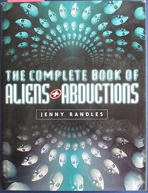 Complete Book of Aliens + Abductions, The