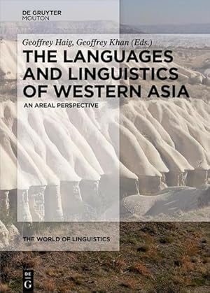 Bild des Verkufers fr The Languages and Linguistics of Western Asia : An Areal Perspective zum Verkauf von AHA-BUCH GmbH
