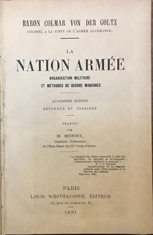 La Nation armée. Organisation militaire et méthodes de guerre modernes. Quatrième ed.