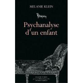 Psychanalyse d'un enfant : Méthode de psychanalyse des enfants étudiée à partir du traitement d'u...