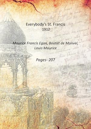 Seller image for Everybody's St. Francis 1912 [Hardcover] for sale by Gyan Books Pvt. Ltd.