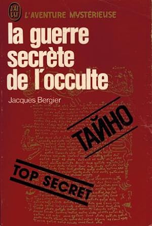 Bild des Verkufers fr La guerre secrte de l'occulte. zum Verkauf von Occulte Buchhandlung "Inveha"