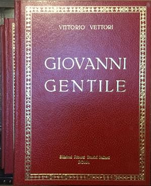 Giovanni Gentile e il suo tempo. Tre volumi
