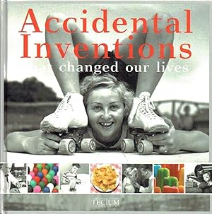 Seller image for Accidental Inventions: That Changed Our Lives for sale by Godley Books