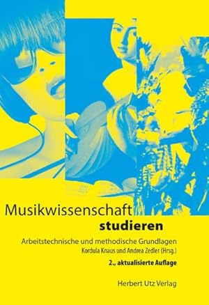 Bild des Verkufers fr Musikwissenschaft studieren : Arbeitstechnische und methodische Grundlagen zum Verkauf von AHA-BUCH GmbH