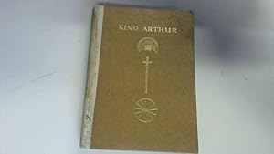 Seller image for King Arthur: His Symbolic Story In Verse (HARDBACK FIRST EDITION) for sale by Goldstone Rare Books