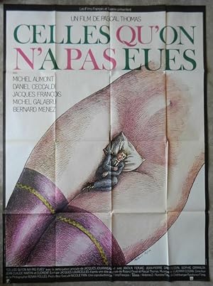 AFFICHE ORIGINALE DE CINEMA " CELLES QU'ON N'A PAS EUES "