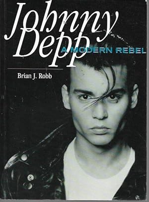 Bild des Verkufers fr Johnny Depp: A Modern Rebel zum Verkauf von Bookfeathers, LLC