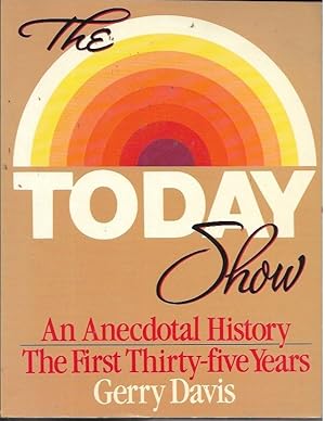 Seller image for The Today Show: An Anecdotal History for sale by Bookfeathers, LLC
