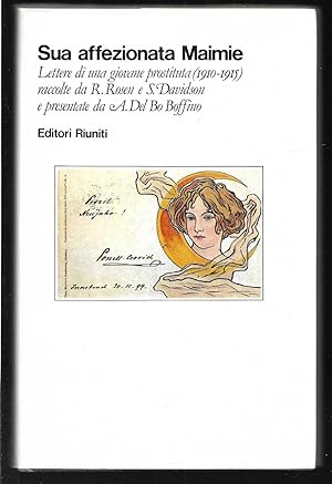 Sua affezionata Maimie Lettere di una giovane prostituta (1910-1915) raccolte da R. Rosen e S. Da...