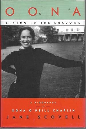 Oona, Living in the Shadows: A Biography of Oona O'Neill Chaplin