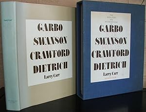 The Evolution and Metamorphosis of Four Fabulous Faces: Garbo, Swanson, Crawford, Dietrich