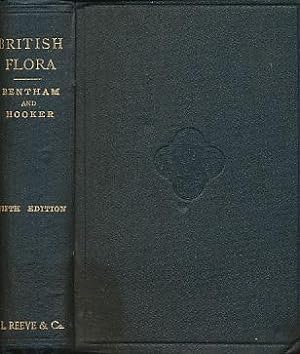 Image du vendeur pour Handbook of the British Flora A Description of the Flowering Plants and Ferns Indigenous or Naturalized to the British Isles for the Use of Beginners and Amateurs mis en vente par Bookshelf of Maine