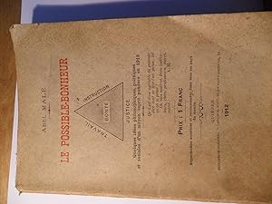 Le Possible bonheur - quielques idées philosophiques, politiques et social d'un moyen esprit pond...