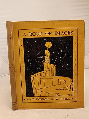 A Book of Images drawn by W.T. Horton & introduced by W.B. Yeats
