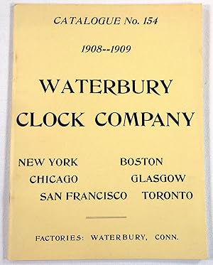 Seller image for Waterbury Clock Company Catalogue No. 154 1908-1909 for sale by Resource Books, LLC