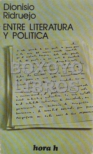 Seller image for Entre literatura y poltica for sale by Boxoyo Libros S.L.