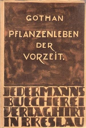 Bild des Verkufers fr Pflanzenleben der Vorzeit. (Jedermanns Bcherei : Abteilung Naturwissenschaft). zum Verkauf von Brbel Hoffmann