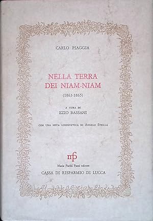 Nella terra dei Niam-Niam. 1863-1865