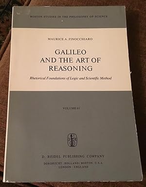 Image du vendeur pour Galileo and the Art of Reasoning: Rhetorical Foundation of Logic and Scientific Method (Boston Studies in the Philosophy and History of Science) (Volume 61) mis en vente par Book Garden