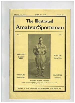 THE ILLUSTRATED AMATEUR SPORTSMAN, Volume I, #4. June 15, 1910.