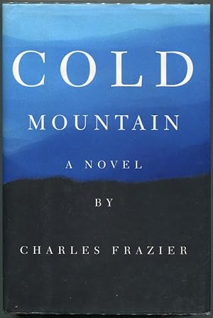 Seller image for Cold Mountain; A Novel for sale by Evening Star Books, ABAA/ILAB