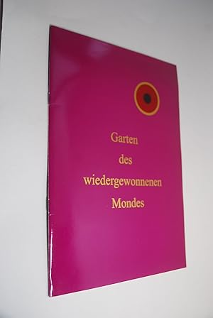 Imagen del vendedor de Der Garten des wiedergewonnenen Mondes a la venta por Antiquariat Biebusch