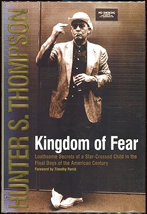 Seller image for Kingdom of Fear; Loathsome Secrets of a Star-Crossed Child in the Final Days of the American Century for sale by Evening Star Books, ABAA/ILAB