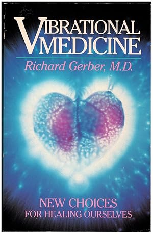 Imagen del vendedor de Vibrational Medicine: New Choices for Healing Ourselves a la venta por Irolita Books