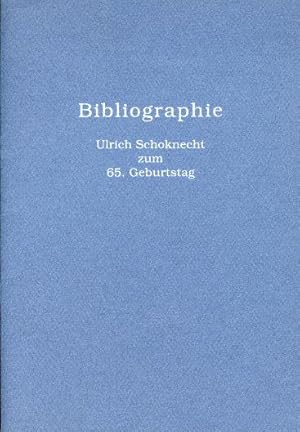 Bild des Verkufers fr Bibliographie Ulrich Schoknecht zum 65. Geburtstag. zum Verkauf von Antiquariat Liberarius - Frank Wechsler